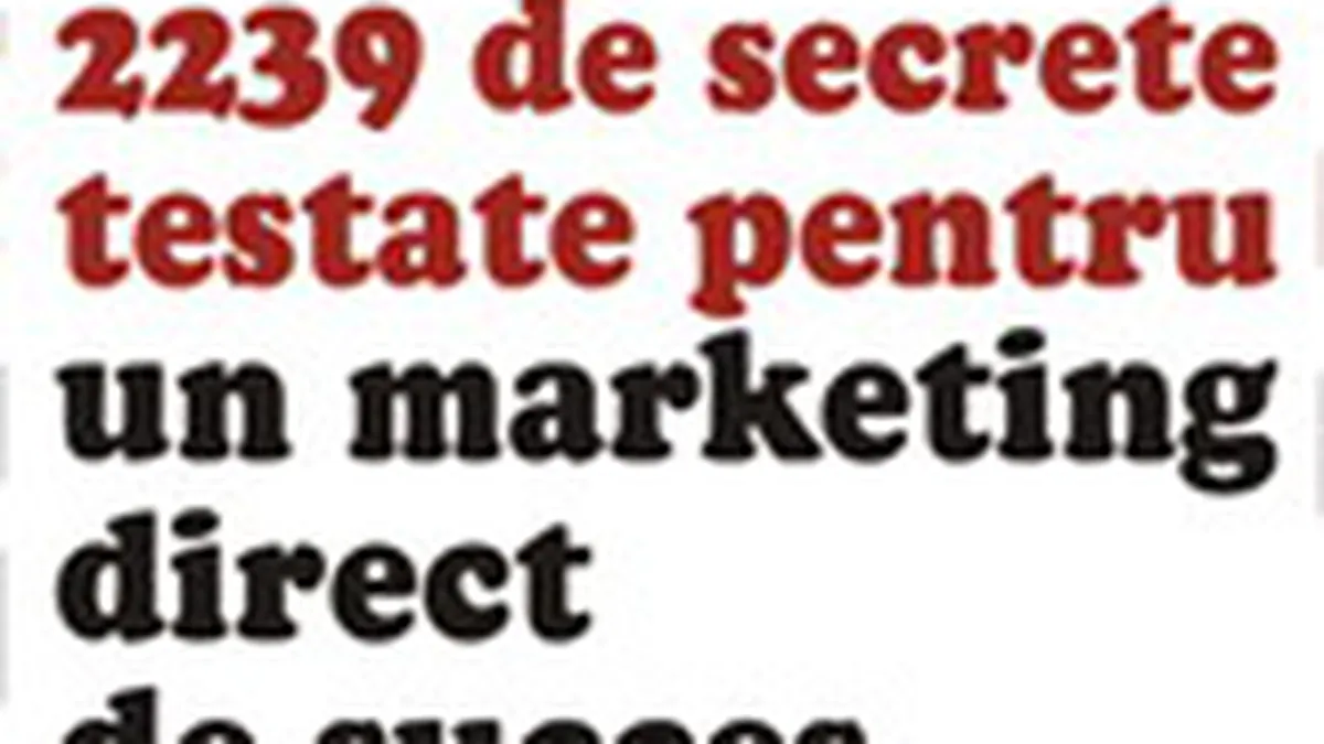 2.239 de secrete testate pentru un marketing direct de succes