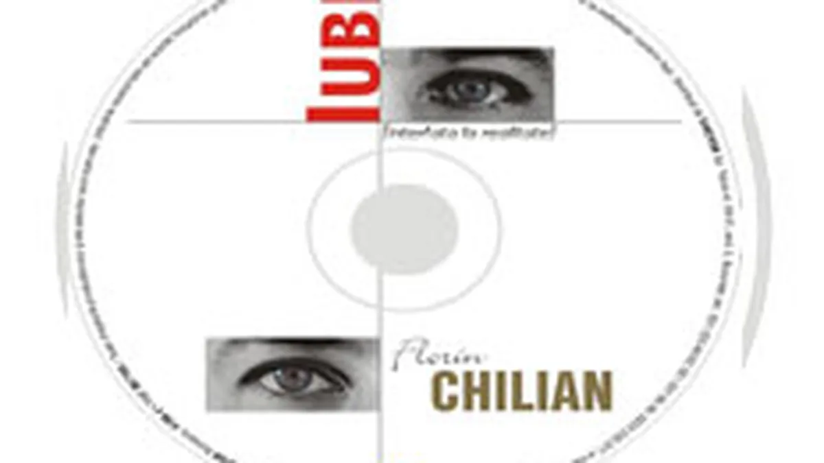 Albumul \Iubi\, semnat  Chilian, a vandut in doua luni cat n-a reusit in 7 ani