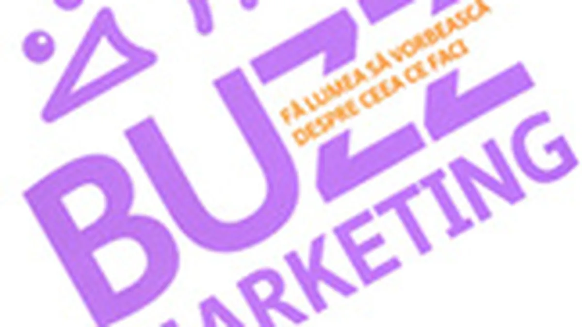 Buzzmarketing. Fa lumea sa vorbeasca despre ceea ce faci