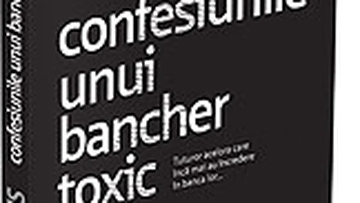 Confesiunile unui bancher toxic