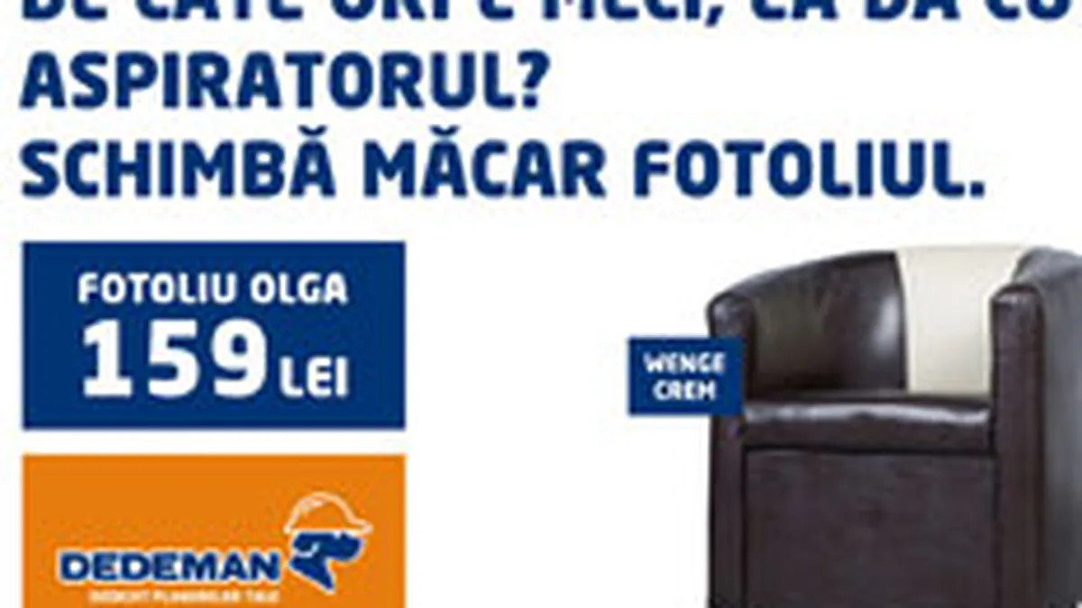 Dedeman lanseaza o noua campanie de comunicare (Vezi VIDEO)