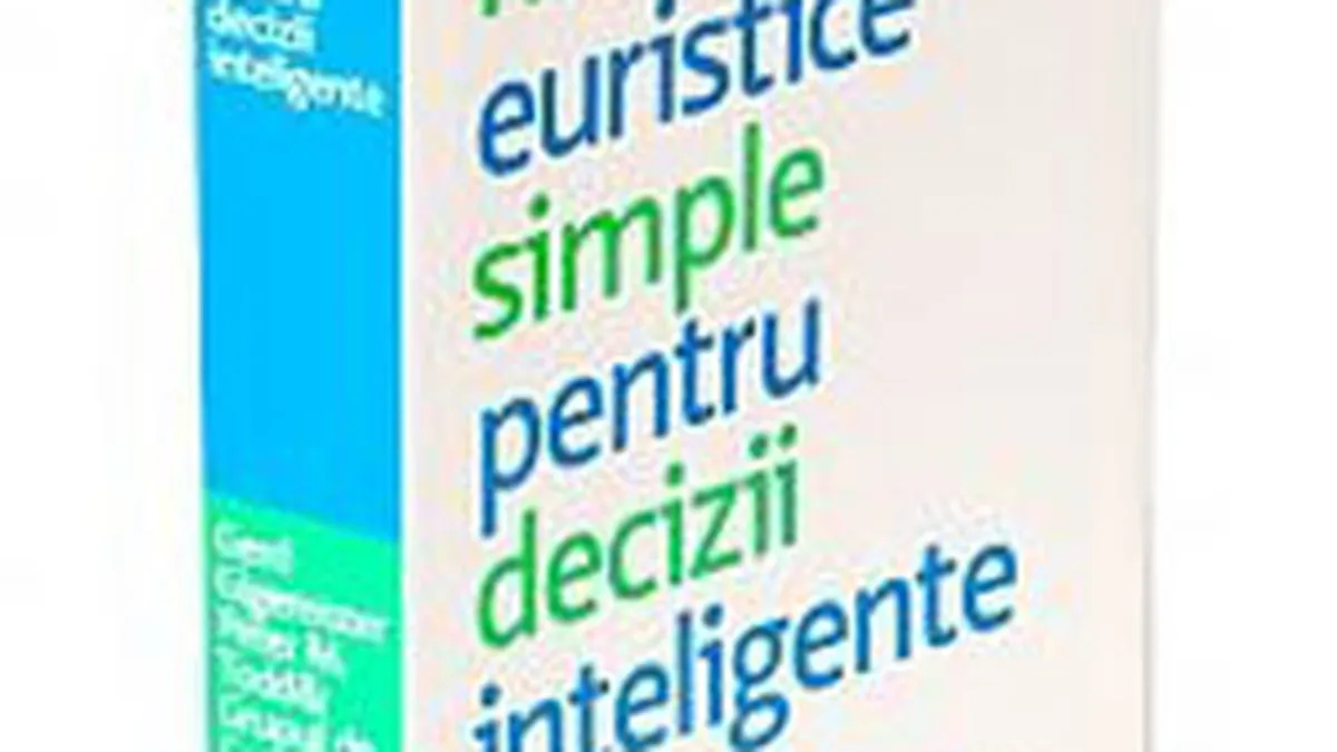 Metode euristice simple pentru decizii inteligente