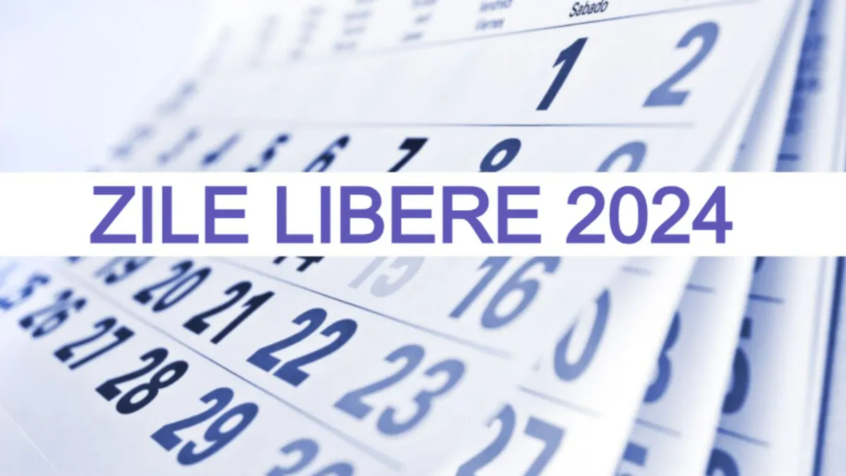 Calendar zile libere 2024. Când au românii următoarea minivacanță