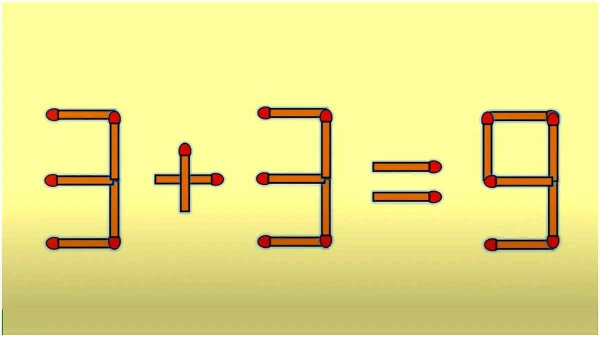 Test IQ cu chibrituri. Mutați un singur băț pentru a corecta 3 + 3 = 9