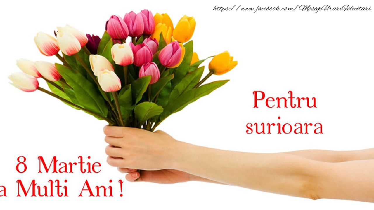 Mesaje 8 Martie Pentru Surori Trimite Le Cele Mai Frumoase FelicitÄri De Ziua Femeii Să ai o viață însorită, confortabilă și lungă. mesaje 8 martie pentru surori trimite