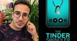 „Escrocul de pe Tinder”, prima reacţie după documentarul Netflix. Ce spune despre femeile pe care le-a lăsat falite