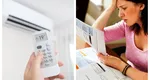 Aparatul din casă care te va rupe la bani de la 1 iulie 2025. Sumă uriașă la factura de curent