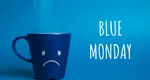 Blue Monday 2023. Cea mai deprimantă zi din an se tratează cu ciocolată şi muzică veselă