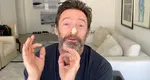 Veste groaznică pentru Hugh Jackman! Actorul din Wolverine e iar suspect de cancer: „Tocmai mi-au făcut două biopsii” 
