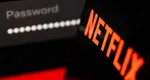 Românii nu vor mai putea împărți parolele conturilor Netflix. Ce beneficii vor primi în schimb utilizatorii platformei de streaming