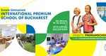 Au început înscrierile la  Școala Gimnazială ”International Premium School of Bucharest”, anul școlar 2023-2024, dar și pentru Școala de Vară Premium! (P)