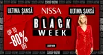 BLACK FRIDAY NISSA INTERNATIONAL, un fenomen ce redefinește consumul și stilul CELE MAI MICI PRETURI DIN AN, PROMOTII pana la 80%