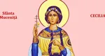 Calendar ortodox 22 noiembrie 2023. Sfânta Muceniță Cecilia, făcătoare de minuni, le dă ajutor celor care vor să se căsătorească și readuce liniștea în familiile tulburate de certuri