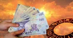 Zodiile norocoase la bani în această perioadă. Vor avea satisfacții surprinzătoare pe plan financiar