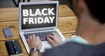 Black Friday 2024. Sunt așteptate încasări istorice de peste jumătate de miliard de euro