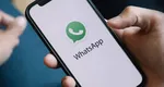 Anunț pentru toți utilizatorii de WhatsApp. Aplicația nu va mai funcționa de la 1 ianuarie 2025. Ce telefoane sunt afectate