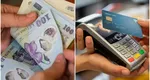 Anunţ de ultimă oră despre banii românilor. Ce se întâmplă cu plăţile cash