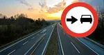 Niciun șofer român nu știe ce înseamnă acest semn de circulație.  Când este folosit și ce înseamnă