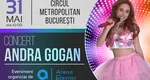 Andra Gogan aduce magia copilăriei la Circul Metropolitan București pe 31 mai: un show exploziv cu invitați, cadouri și o tombolă spectaculoasă