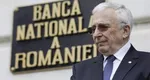 Mugur Isărescu a câștigat mult mai puțini bani în 2024. Ce se întâmplă cu averea guvernatorului BNR