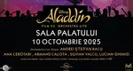 Vacanța s-a încheiat, dar distracția continuă: DISNEY’S ALADDIN – LIVE TO FILM CONCERT, 10 OCTOMBRIE, la Sala Palatului