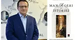 George Maior lansează o carte eveniment: „MANAGERI AI ISTORIEI. Studii şi eseuri despre teoria şi practica puterii  în istorie, înainte de inteligenţa artificială”