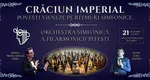 Concert Crăciun Imperial – Povești vieneze pe ritmuri simfonice