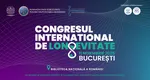Primul Congres Internațional de Longevitate în România: experți din 5 țări vin la București să discute cum trăim mai mult și mai sănătos