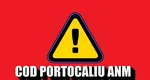 A fost emis COD PORTOCALIU. Alerta expiră duminică la 12.00