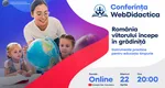 „România viitorului începe în grădinţă – instrumente practice pentru educația timpurie”. Webdidactica oferă soluții concrete educatorilor și părinților
