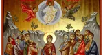 Pe ce dată se sărbătorește Înălțarea Domnului în 2026. Pică în aceeași zi cu alte două sărbători mari