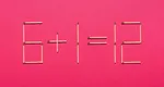 Test de inteligență: Poți corecta ecuația 6+1=12 mutând un singur băț de chibrit? Ai 25 de secunde