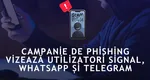FBI avertizează utilizatorii de WhatsApp și Telegram: Campanie rusească de phishing prin care se încearcă furtul datelor personale