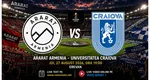 LIVE Ararat Armenia – Universitatea Craiova (ora 19:00) ONLINE VIDEO în play-off Europa League. Unde vezi meciul în direct la TV
