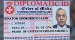 Călin Georgescu ar fi folosit o legitimație diplomatică falsă a Ordinului Cavalerilor de Malta prin care pretindea că este „senator”. Ambasadorul Ordinului de Malta în România îl demască: „Persoana în cauză nu este membru al Ordinului”