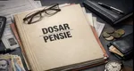 Când trebuie depus dosarul de pensionare pentru a nu pierde bani. Ce prevede legea pentru viitorii pensionari