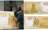 Nouă bancnotă de 100 de ruble, lansată de Banca Centrală a Rusiei. Motivul pentru care nu a ajuns în portofelele oamenilor