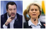 Război total! Ursula von der Leyen ameninţă dreapta din Italia înainte de alegeri: „Dacă lucrurile merg într-o direcţie greşită, avem soluţii”. Răspunsul lui Salvini