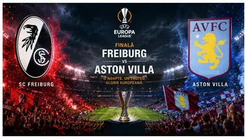 LIVE Freiburg – Aston Villa ONLINE VIDEO. Unde vezi finala Europa League în direct la TV