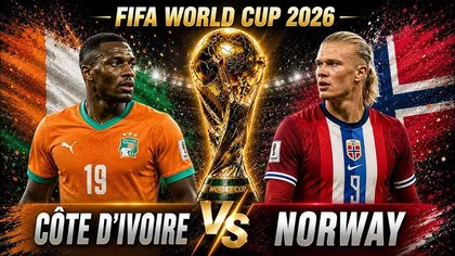 LIVE Antena 1 Coasta de Fildeș – Norvegia 0-0 la Cupa Mondială 2026. Erling Haaland, gata de spectacol!