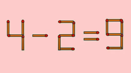 Test IQ. Corectează 4-2=9 mutând un singur băț de chibrit. Doar geniile știu răspunsul în câteva secunde