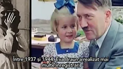 Imagini în premieră: Viaţa lui Hitler alături de iubita sa, Eva Braun VIDEO