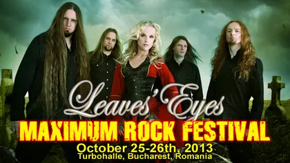 Leaves Eyes va concerta la Maximum Rock Festival 2013