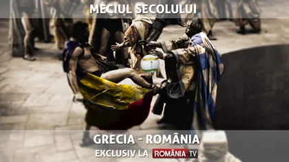 GRECIA - ROMÂNIA LIVE la România TV: Totul despre BARAJ CM 2014