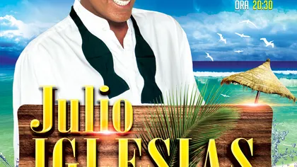 Biletele pentru concertul Julio Iglesias de la Summerland Mamaia, la mare cautare