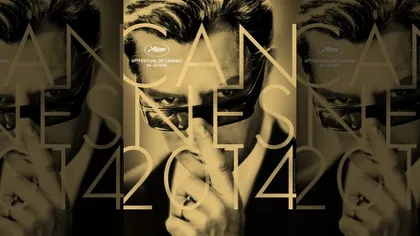 Cannes 2014: VEZI ce filme se află în competiţie, programul şi invitaţii ediţiei din acest an