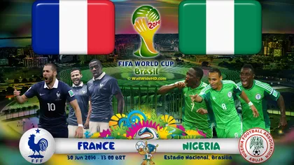 FRANTA - NIGERIA 2-0 la CAMPIONATUL MONDIAL DE FOTBAL 2014