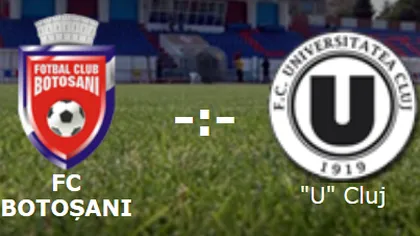 FC Botoşani - Universitatea Cluj LIVE LOOK PLUS