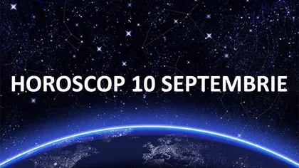 HOROSCOP 10 SEPTEMBRIE 2014: Agitaţie mare