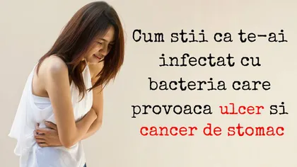 Cum ştii că te-ai infectat cu bacteria care provoacă ulcer sau cancer la stomac